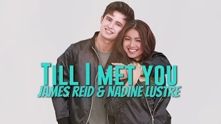 James Reid amp Nadine Lustre — Till I Met You Official Lyric Video [upl. by Notnef]