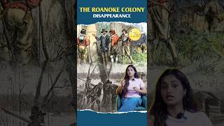 The Roanoke Colony Disappearance Roanoke Island colonists lost Colony croatoan [upl. by Melloney]