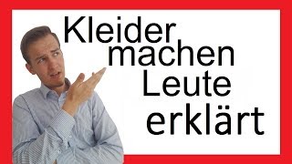 Kleider machen Leute  Inhaltsangabe  Prosa X [upl. by Cris]