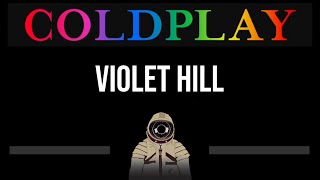 Coldplay • Violet Hill CC Upgraded Video 🎤 Karaoke Instrumental Lyrics [upl. by Say]