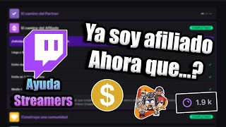 QUE HACER después de CONSEGUIR EL AFILIADO en TWITCH 2021  Consejos y tips Streamers [upl. by Minerva]