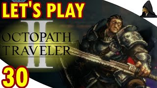 Octopath Traveler II  Lets Play Blind  30  Dominating the Arena [upl. by Enedan]