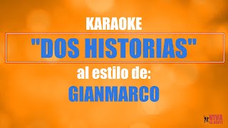 KARAOKE GIANMARCO  DOS HISTORIAS [upl. by Pittman832]