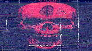 free CoaastGxd Type beat Prod Maxxie [upl. by Yrrag]