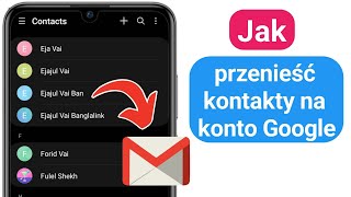 Jak przenieść kontakty mobilne na konto Gmail  przenieś kontakty na konto Google [upl. by Twitt806]