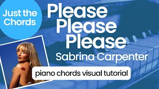 Piano Chords  Please Please Please Sabrina Carpenter [upl. by Kcyred]