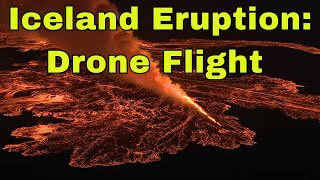 Iceland Eruption Drone Flight Livestream with Geologist Shawn Willsey [upl. by Katz]