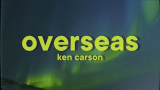 Ken Carson  overseas Lyrics [upl. by Barbee]