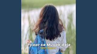 Pyaar se musak dele [upl. by Mure434]