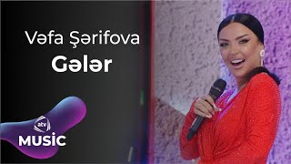 Vəfa Şərifova  Gələr [upl. by Oer]