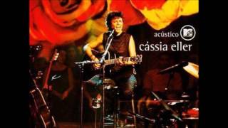 Cassia Eller  1º de Julho Acustico MTV Ao Vivo Audio [upl. by Lhamaj892]