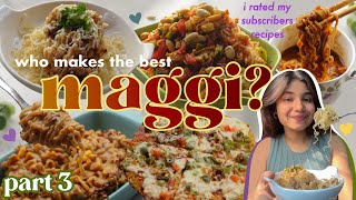 i rated your maggi recipes to find the best one 👑 pt03 [upl. by Arahsat166]