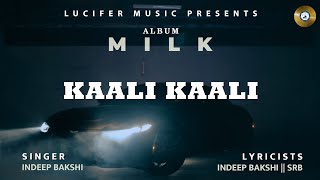 Kaali Kaali  Indeep Bakshi  Eddie Oberoi  Sukhi Mann  New Punjabi Song 2024 [upl. by Haliled]