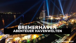 Bremerhaven  Abenteuer Havenwelten [upl. by Suiratnauq297]