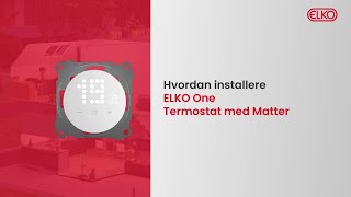 Slik installerer du ELKO One Termostat med Matter [upl. by Jewelle695]