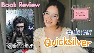 Book Review Quicksilver by Callie Hart  wSPOILER SECTION [upl. by Yerbua]