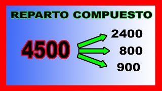 ✅👉 Reparto Proporcional Compuesto [upl. by Akived837]