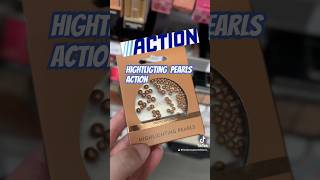 highlighter pearls action action highlighterpearls makeup [upl. by Hallee348]