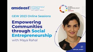 Empowering Communities through Social Entrepreneurship  GEW 2023 Online Sessions [upl. by Leihcim36]