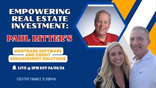 Empowering Real Estate Investment Paul Ritters Mortgage Software and Credit Enhancement Solutions [upl. by Daffy]