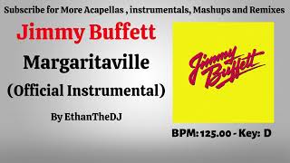 Jimmy Buffett  Margaritaville Official Instrumental [upl. by Aimehs578]