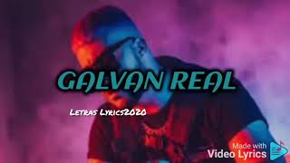 GALVAN REAL  EL PACTO LETRA [upl. by Bord561]