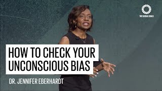 How to check your unconscious bias  Dr Jennifer Eberhardt  Global Goals [upl. by Samuela936]