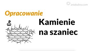 Kamienie na szaniec  opracowanie [upl. by Asital]