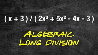 How To Do Algebraic Long Division [upl. by Lane]