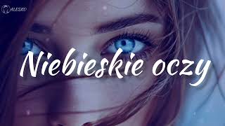 Alesko  Niebieskie Oczy Official Music Audio [upl. by Aicelav]