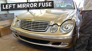 MERCEDES W211 LEFT MIRROR FUSE REPLACEMENT [upl. by Neerak]