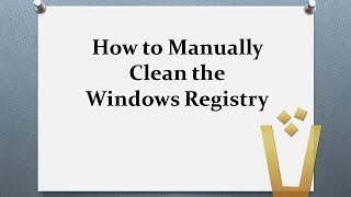 How to Manually Clean the Windows Registry [upl. by Amarillis46]