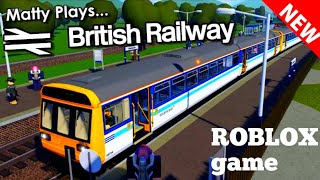 British Railway Game  ROBLOX GAMEPLAY  Mohammad Noman Ansari Mohiuddin traingame gameplay train [upl. by Adrian158]