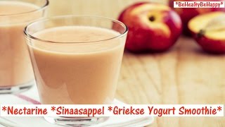 NECTARINE SINAASAPPEL GRIEKSE YOGURT SMOOTHIE ZOMERS EN LEKKER [upl. by Htebiram]