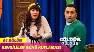 Güldür Güldür Show 64Bölüm  Sevgililer Günü Kutlaması [upl. by Rengia]