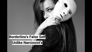 Borderline’s False Self Unlike Narcissist’s see PINNED COMMENT [upl. by Nedyah147]