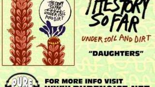 The Story So Far  Daughters [upl. by Lladnew]