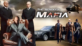 The Vengeful Mafia 2024 jason StathamMorgan FremanNorman BatesOnly Updates amp Reviews And Facts [upl. by Florenza493]