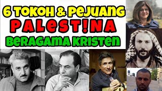 Tokohtokoh dan Pejuang Kemerdekaan Palestna yang beragama Kristen [upl. by Boswall835]