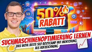 Suchmaschinenoptimierung lernen 💪 Bootcamp Masterclass selber machen  für Freelancer amp Agenturen [upl. by Adraynek]