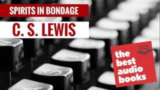 Listen to Spirits in Bondage Audiobook by C S Lewis  CS Lewis Poems CS Lewis Books [upl. by Acalia846]