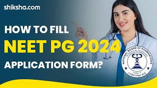 How to Fill NEET PG 2024 Application Form Check Step to Step Guide [upl. by Llebpmac]