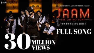 JAAM  Yo Yo Honey Singh  Full Song  Namoh Studios [upl. by Kravits918]