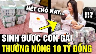 Sinh được CON GÁI nàng dâu được thưởng nóng 10 TỶ ĐỒNG khiến dân tình XIN VÍA  Tin Nhanh 3 Phút [upl. by Rea567]