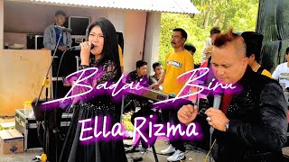 Badai Biru  Ella Risma X Agisna Music [upl. by Nnylesor]