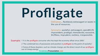 How to Pronounce PROFLIGATE l Definition and Synonyms of PROFLIGATE by vocabularypronunciation com [upl. by Einna374]