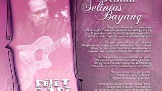 Ebiat G Ade  Rindu Selintas Bayang [upl. by Amihc]