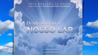 Áudio Livro Desvendando Nosso Lar  Audiobook Espírita [upl. by Mun225]