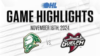 OHL Highlights London Knights  Guelph Storm Nov 16 2024 [upl. by Ahslek696]