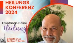 Heilungskonferenz 2024  TAG II  Healing Conference 2024  DAY II [upl. by Caine]